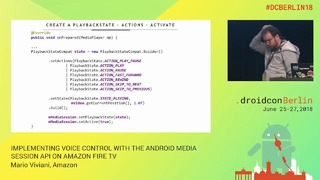 Dcberlin18 503 viviani implementing voice control with the android media sessio