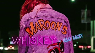 Maroon 5 – Whiskey ft. A$AP Rocky