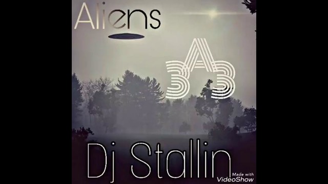 Dj Stallin – Aliens ( Official Video 2018!)