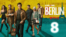 Берлин – 8 серия (Бумажный дом: Берлин)