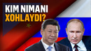 Rossiya va Xitoy yaqinlashuvi: kim nimadan manfaatdor