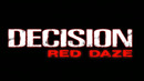 Decision ▪ Red Daze ▪ Часть 4 (Play At Home)