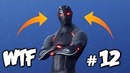 SEASON 4 – WTF Fortnite Moments 12