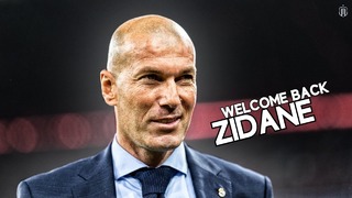 Welcome back Zidane