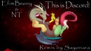 EfimBrony & nT – This is Discord! (Sayonara Remix)