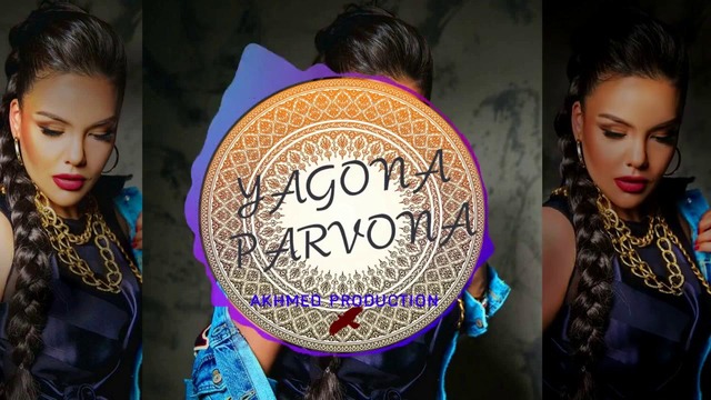 Yagona – Parvona (music version 2017)