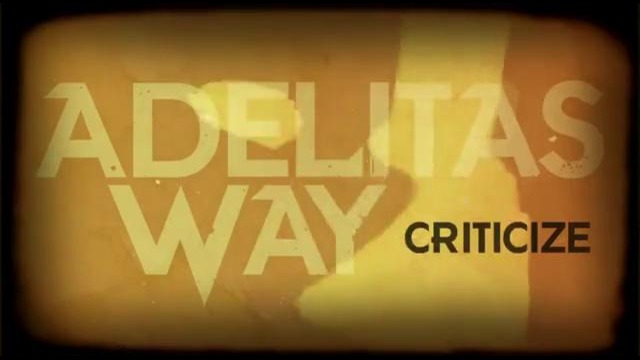 Adelitas Way – Criticize