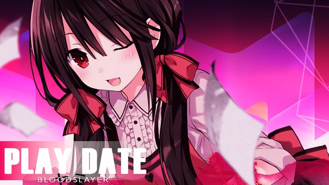 Play Date – AMV – Kurumi Tokisaki 「Anime MV