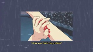 I love you, that’s the problem