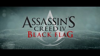 Assassin’s Creed 4 – Black Flag (Imagine Dragons-Battle Cry)