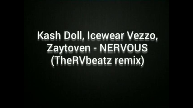 Kash Doll feat Icewear Vezzo feat Zaytoven – Nervous ( TheRVbeatz remix)
