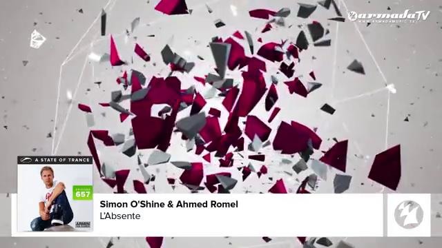 Simon O’Shine & Ahmed Romel – L’Absente (A State Of Trance 657)