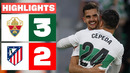 ELCHE CF 3 – 2 ATLÉTICO DE MADRID | RESUMEN LALIGA EA SPORTS