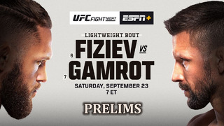 UFC Fight Night 228: Fiziev vs Gamrot (Предварительный кард) 24.09.2023 | Рафаэль Физиев – Матеуш Гамрот