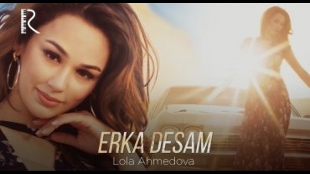 Lola Ahmedova – Erka desam (videoklip 2018)