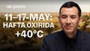 O‘zbekistonda 11−17-may kunlari ob-havo qanday bo‘ladi? | GAZETA