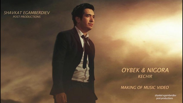 Oybek va Nigora (процесс создания клипа)