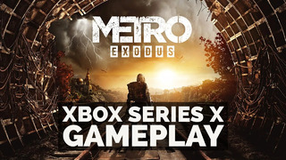 Metro Exodus – Xbox Series X Gameplay