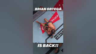 Brian Ortega is BACK in the UFC