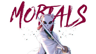 Mortals – AMV – Anime Mix