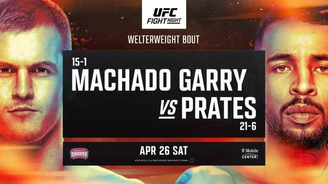 UFC on ESPN 66: Machado Garry vs. Prates (ОСНОВНОЙ КАРД) 27.04.2025 | Иэн Мачадо Гэрри – Карлос Пратес