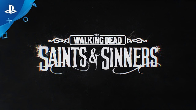 The Walking Dead: Saints & Sinners | Launch Trailer | PS VR