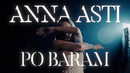 ANNA ASTI – По барам (Премьера клипа 2022)