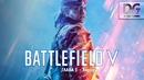 BATTLEFIELD V | Сюжетка | Аворора #3