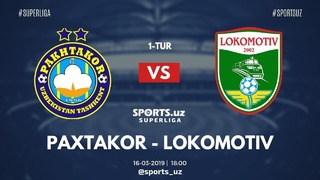 (HD) Пахтакор – Локомотив | Суперлига Узбекистана 2019 | 1-й тур