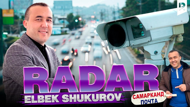 Elbek Shukurov – Radar (parodiya)