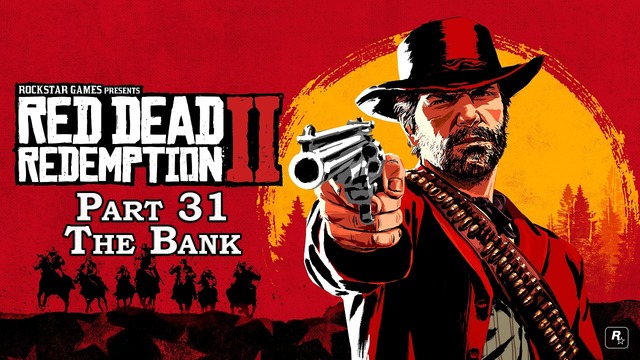 Прохождение Red Dead Redemption 2 на английском языке. Часть 31 – The Bank