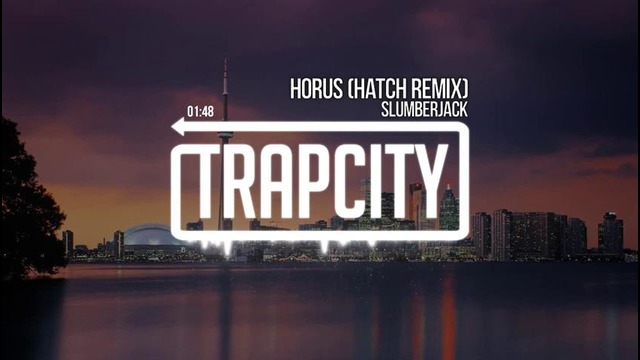 Slumberjack – Horus (Hatch Remix)