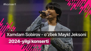 Malohat”dan “Janze”gacha: Xamdam Sobirov konserti – 2024 @XamdamSobirov Official
