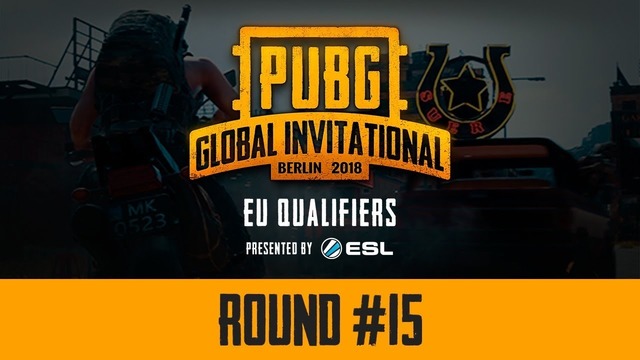 PUBG – Round #14-15, PGI EU Qualifiers LAN-Finals, Day 3