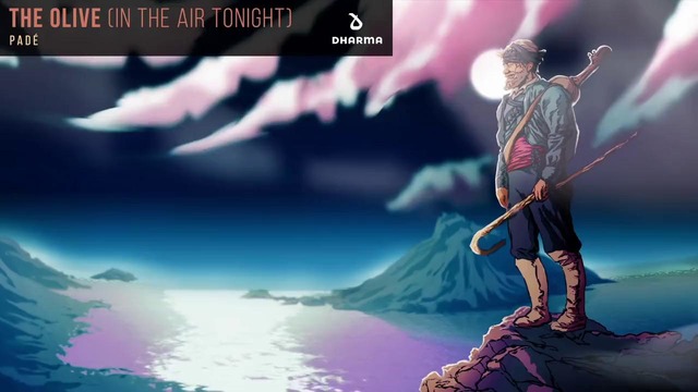 Padé – The Olive (In The Air Tonight) (Official Audio)