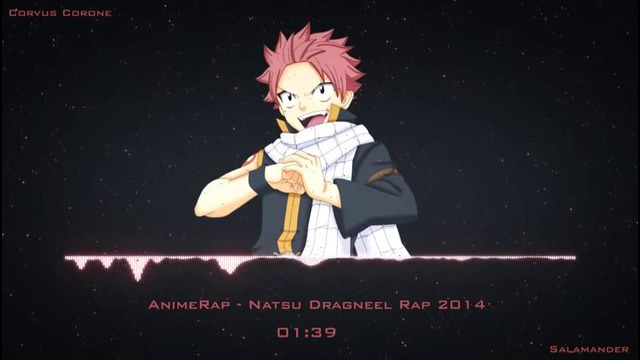 AnimeRap – Реп про Натсу Драгнила | Natsu Dragneel Rap 2014