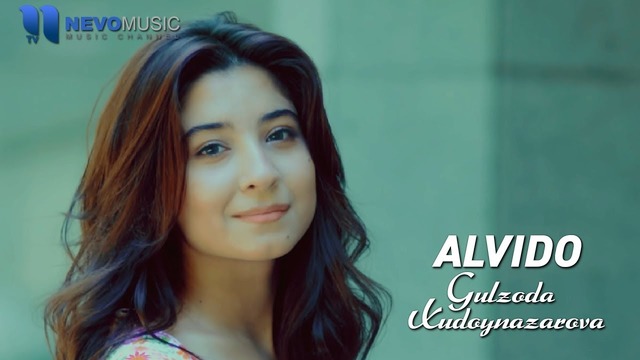 Gulzoda Xudoynazarova – Alvido (Official Video 2018!)