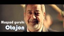 Maqsad guruhi – Otajon (music version)