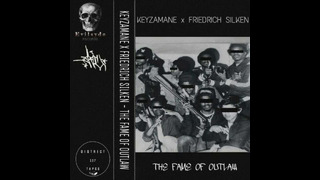 Keyzamane x Friedrich Silken – The fame of outlaw (full ep) (2020)