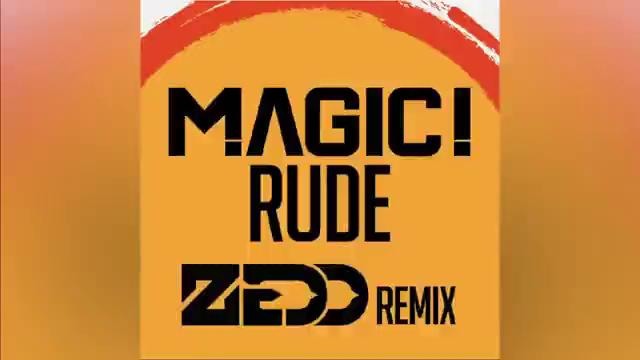 Magic – Rude (Zedd Remix)