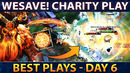 WeSave! Charity Play – Best Plays Day 6