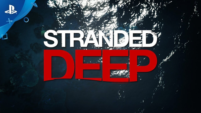 Stranded Deep | Official Launch Trailer | PS4