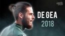 De Gea – Invincible – Crazy Saves & Skills – 2018