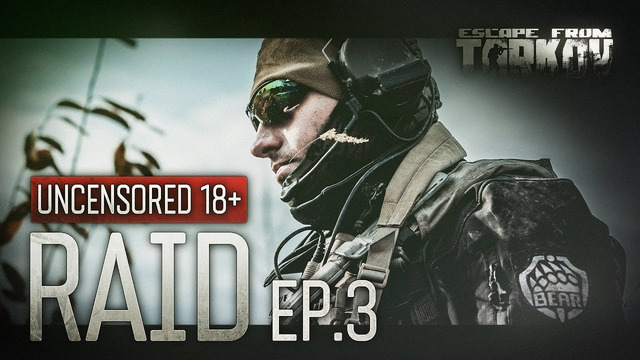 Escape from Tarkov. Raid. Episode – 3