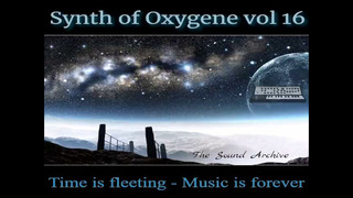 Synth of Oxygene vol 16 (Space music, Mix, Electronic, Ambient, TD style)