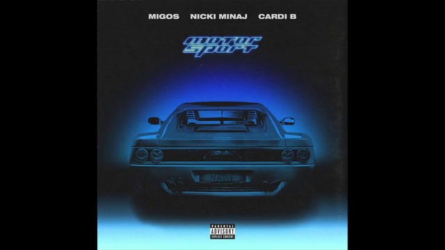 Migos, Nicki Minaj, Cardi B – MotorSport (Audio) Full-HD