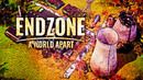 Endzone ◈ Часть 3 ◈ (Rimpac)