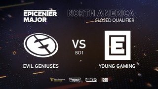 EPICENTER Major 2019 – Evil Geniuses vs Young Drug Gaming (N/A Closed Quals, bo1)