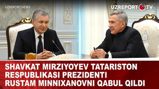 Shavkat Mirziyoyev Tatariston Respublikasi Prezidenti Rustam Minnixanovni qabul qildi