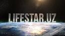 LifeStar.uz [Intro by Ziyom Sharifov]